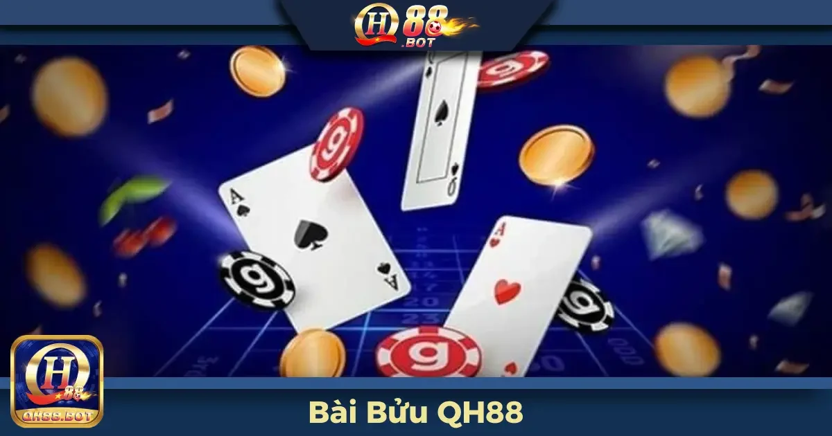 Bài Bửu QH88 Là Gì? Tìm Hiểu Luật Chơi Cơ Bản