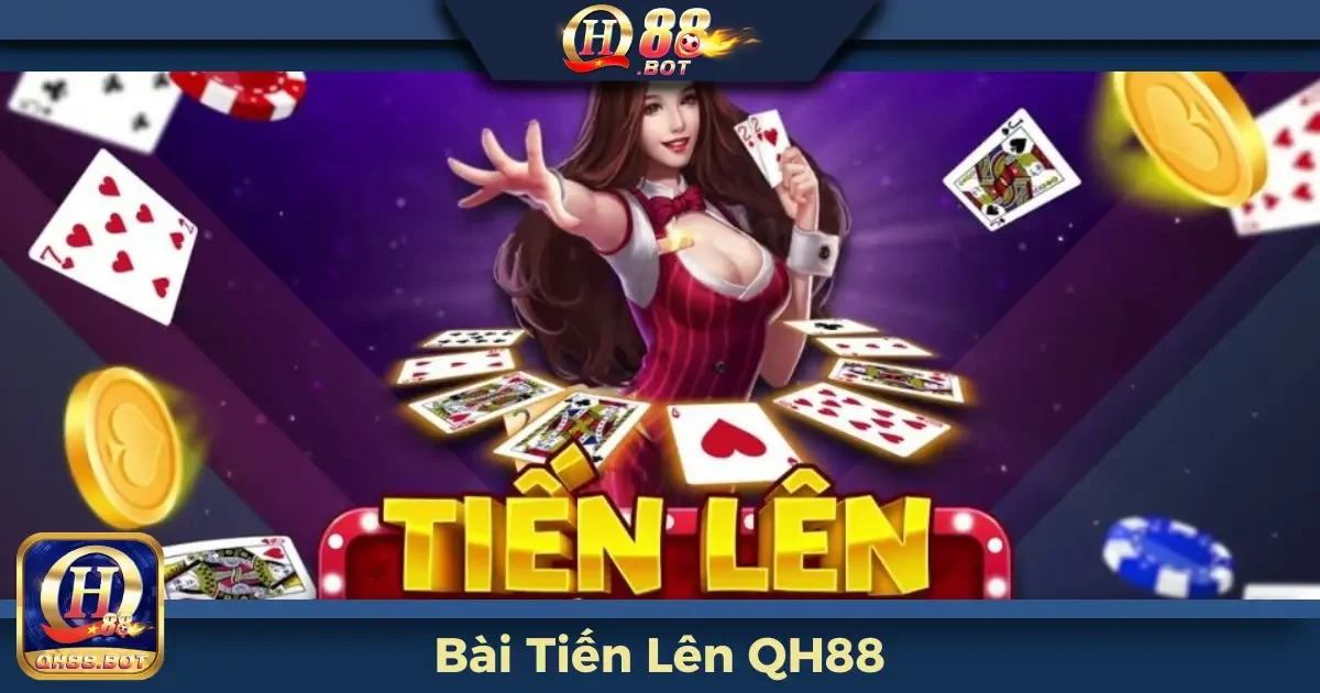 Bài Tiến Lên QH88 – Game Quốc Dân Với Phần Thưởng Lớn 4 Bài Tiến Lên QH88 Là Gì? Luật Chơi Dành Cho Người Mới Bắt Đầu