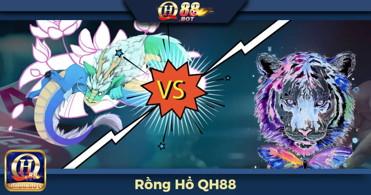 Rồng Hổ QH88 – Đọ Sức Trò Chơi Tốc Độ Và Phần Thưởng Lớn 6 Rồng Hổ QH88 Là Gì? Hướng Dẫn Quy Tắc Chơi Dễ Hiểu