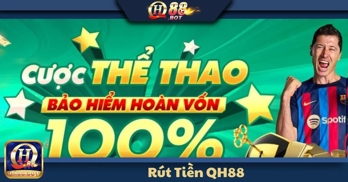 Rút Tiền QH88: Nhận Thưởng Dễ Dàng Với Quy Trình Đơn Giản 2 Cách giải quyết các lỗi thường gặp khi rút tiền tại QH88